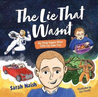 The Lie That Wasn't (Illustrated Edition)
