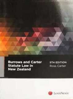 Burrows and Carter on Statute Law in New Zealand (5th Edition)
