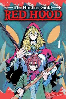 The Hunters Guild: Red Hood, Vol. 01 (Graphic Novel)