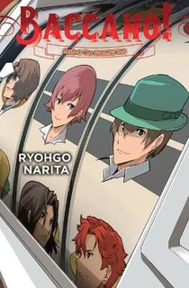 Baccano!, Vol. 21 (Light Graphic Novel)