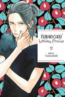 Tsubaki-chou Lonely Planet, Vol. 2 (Graphic Novel)