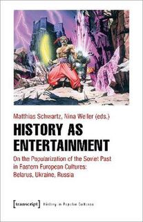 History as Entertainment