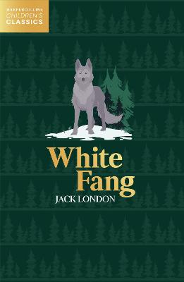 HarperCollins Children's Classics #: White Fang