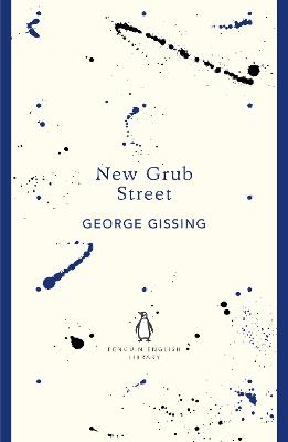 Penguin English Library: New Grub Street