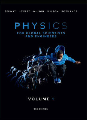 Physics For Global Scientists and Engineers - Volume 1 (2nd Edition)