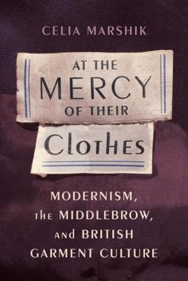 Modernist Latitudes: At the Mercy of Their Clothes
