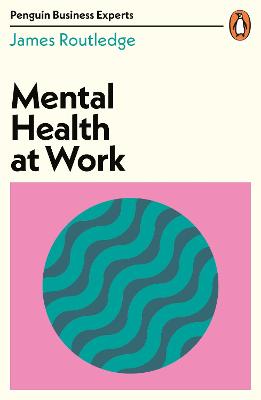 Penguin Business Experts #: Mental Health at Work