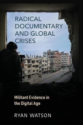 Radical Documentary and Global Crises