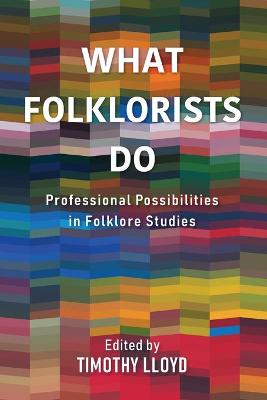 What Folklorists Do