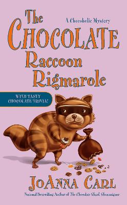 Chocoholic Mystery #18: The Chocolate Raccoon Rigmarole