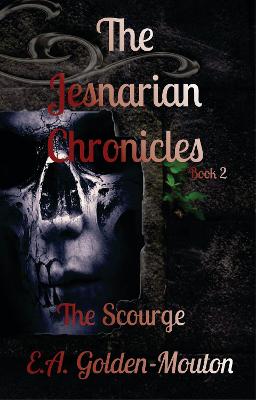 The Jesnarian Chronicles #02: The Scourge