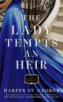 Gilded Age Heiresses #03: The Lady Tempts An Heir