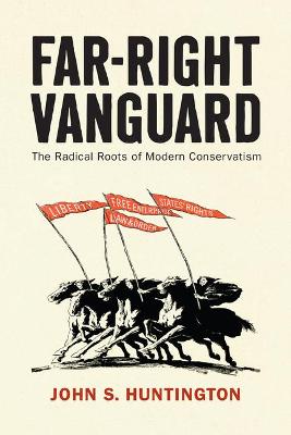 Politics and Culture in Modern America #: Far-Right Vanguard