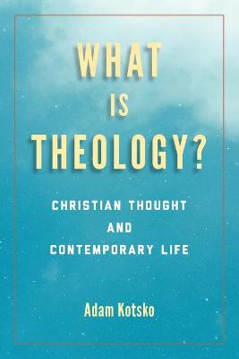 Perspectives in Continental Philosophy #: What Is Theology?