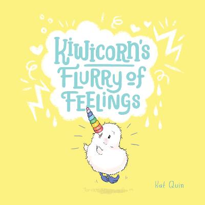 Kiwicorn's Flurry of Feelings