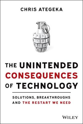 The Unintended Consequences of Technology