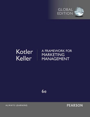 A Framework for Marketing Management (6th Edition)