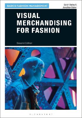 Basics Fashion Management: Visual Merchandising for Fashion