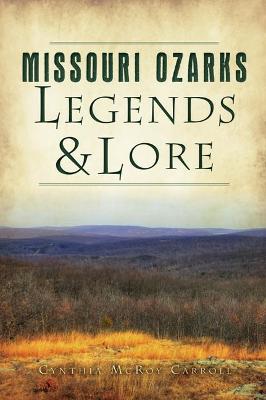 American Legends #: Missouri Ozarks Legends and Lore