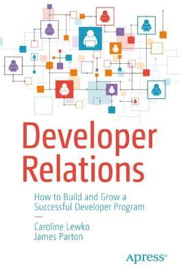 Developer Relations  (1st Edition)