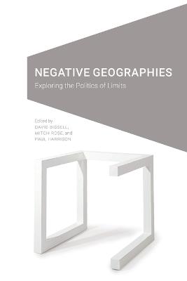 Cultural Geographies + Rewriting the Earth #: Negative Geographies
