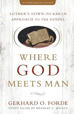 Where God Meets Man  (50th Anniversary Edition)
