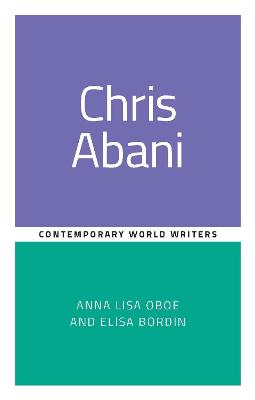 Contemporary World Writers: Chris Abani