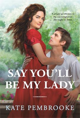 Unconventional Ladies of Mayfair #02: Say You'll Be My Lady