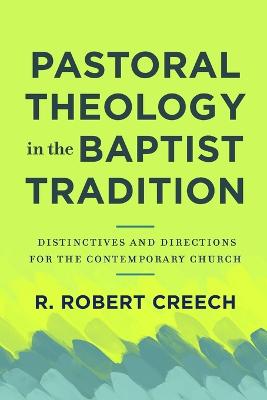 Pastoral Theology in the Baptist Tradition