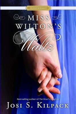 Proper Romance: Miss Wilton's Waltz