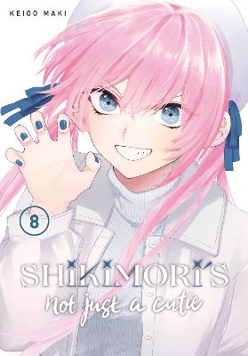 Shikimori's Not Just a Cutie #08: Shikimori's Not Just a Cutie Vol. 8 (Graphic Novel)