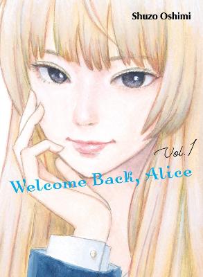Welcome Back, Alice #: Welcome Back, Alice Vol. 1 (Graphic Novel)