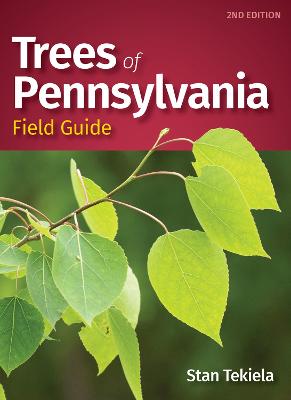 Tree Identification Guides #: Trees of Pennsylvania Field Guide  (2nd Edition)
