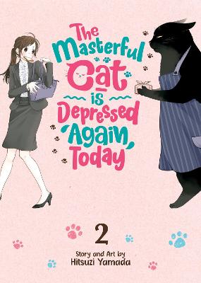 The Masterful Cat Is Depressed Again Today Vol. 2 (Graphic Novel)