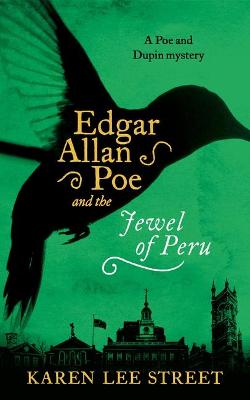 Poe and Dupin Mystery #02: Edgar Allan Poe and the Jewel of Peru