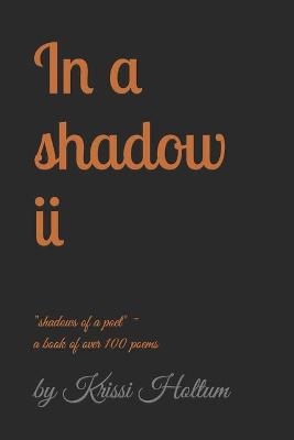 In a shadow ii