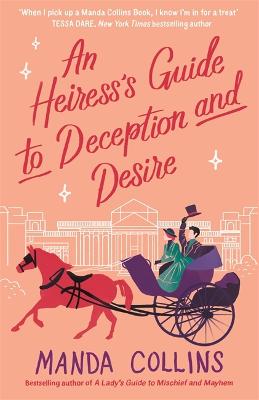 Lady's Guide #02: An Heiress's Guide to Deception and Desire