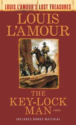 Louis L'Amour's Lost Treasures: The Key-Lock Man