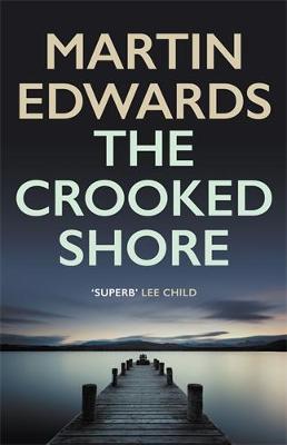 Lake District Cold-Case Mysteries #08: The Crooked Shore (aka The Girl They All Forgot)