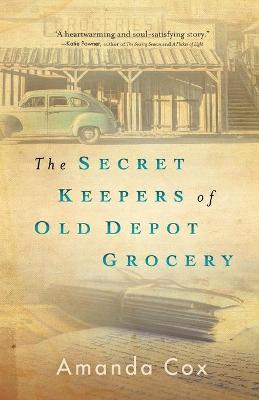 The Secret Keepers of Old Depot Grocery