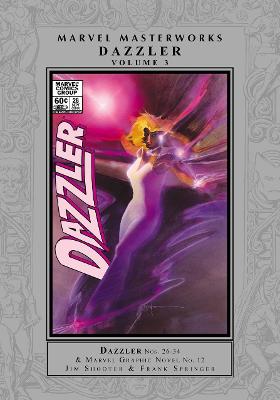 Marvel Masterworks: Dazzler Vol. 03 (Graphic Novel)