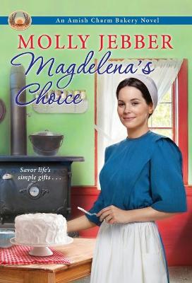 Amish Charm Bakery #05: Magdelena's Choice