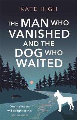 Clarice Beech #02: The Man Who Vanished and the Dog Who Waited