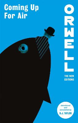 Orwell: The New Editions #: Coming Up For Air