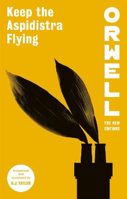 Orwell: The New Editions #: Keep the Aspidistra Flying