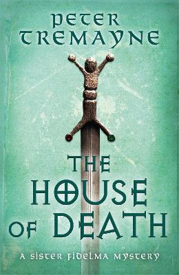 Sister Fidelma #32: The House of Death