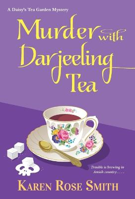 Daisy's Tea Garden Mystery #08: Murder with Darjeeling Tea