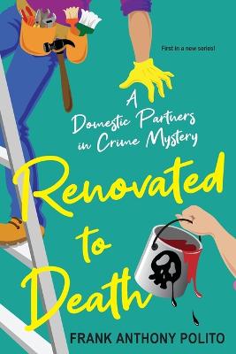 Domestic Partners in Crime #01: Renovated to Death
