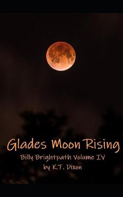 Glades Moon Rising