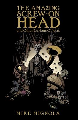 The Amazing Screw-On Head (Graphic Novel)